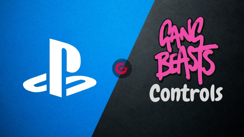 Gang Beasts Controls for PlayStation