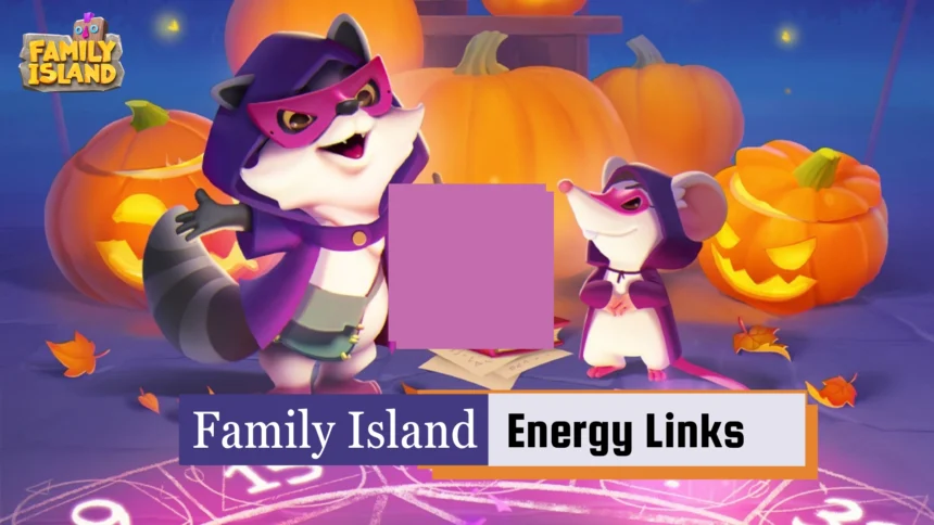 Family Island Energy Links