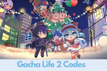 Gacha Life 2 Codes