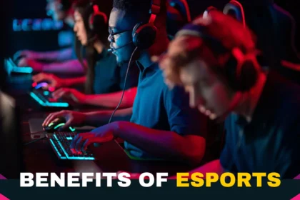 Benefits of Esports