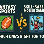 Fantasy Sports vs Skill Based Mobile Game